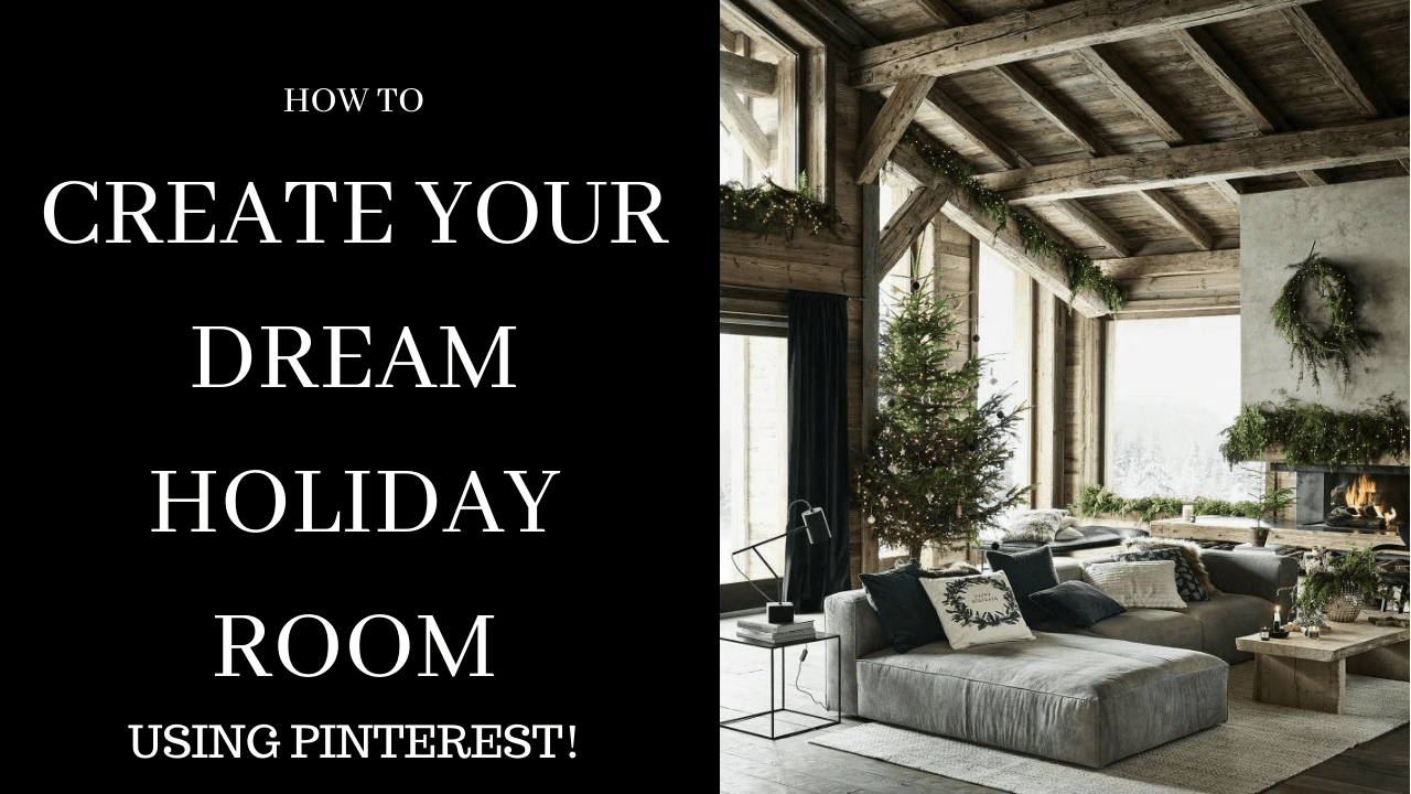 Kicking Off our 25 Days of Xmas Countdown! How to Find Your Holiday Style &amp; Create Your DREAM HOLIDAY Rooms!
